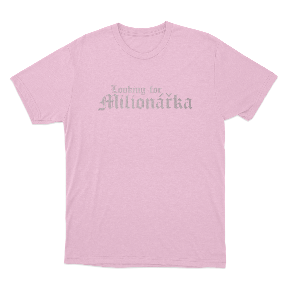 Looking For Milionářka Unisex T Shirt Pink Looking For Milionarka Unisex T Shirt Pink